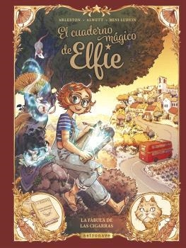 EL CUADERNO MAGICO DE ELFIE 2. LA FÁBULA DE LAS CIGARRAS | 9788467950281 | ALWETT, AUDREY / ARLESTON, CHRISTOPHE / MINI LUDVIN | Llibres Parcir | Librería Parcir | Librería online de Manresa | Comprar libros en catalán y castellano online