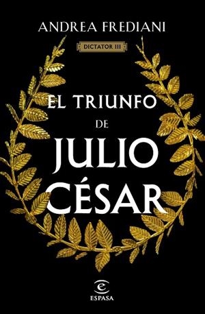 EL TRIUNFO DE JULIO CÉSAR (SERIE DICTATOR 3) | 9788467071535 | FREDIANI, ANDREA | Llibres Parcir | Llibreria Parcir | Llibreria online de Manresa | Comprar llibres en català i castellà online