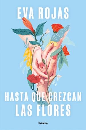 HASTA QUE CREZCAN LAS FLORES | 9788425365881 | ROJAS, EVA | Llibres Parcir | Librería Parcir | Librería online de Manresa | Comprar libros en catalán y castellano online