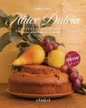 ALITER DULCIA. PASTELES CON HISTORIA | 9788419483461 | PÉREZ SARDIÑA, ISABEL | Llibres Parcir | Llibreria Parcir | Llibreria online de Manresa | Comprar llibres en català i castellà online