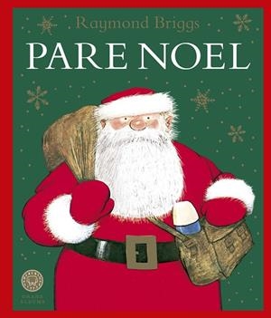 PARE NOEL | 9788419654625 | BRIGGS, RAYMOND | Llibres Parcir | Llibreria Parcir | Llibreria online de Manresa | Comprar llibres en català i castellà online
