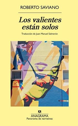 LOS VALIENTES ESTÁN SOLOS | 9788433921352 | SAVIANO, ROBERTO | Llibres Parcir | Llibreria Parcir | Llibreria online de Manresa | Comprar llibres en català i castellà online