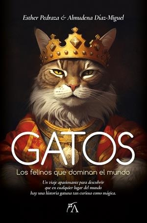 GATOS | 9788418648526 | ESTHER PEDRAZA/ALMUDENA DÍAZ-MIGUEL | Llibres Parcir | Llibreria Parcir | Llibreria online de Manresa | Comprar llibres en català i castellà online