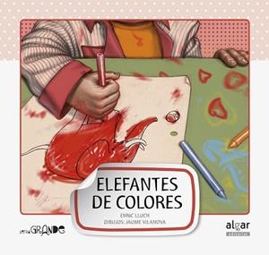 ELEFANTES DE COLORES | 9788498452952 | ENRIC LLUCH | Llibres Parcir | Librería Parcir | Librería online de Manresa | Comprar libros en catalán y castellano online