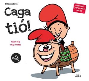 CAGA TIÓ! | 9788413563183 | ROIG CÉSAR, ROGER | Llibres Parcir | Llibreria Parcir | Llibreria online de Manresa | Comprar llibres en català i castellà online
