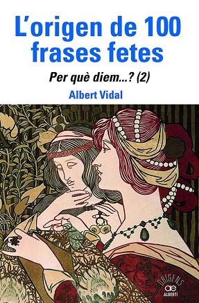 L'ORIGEN DE 100 FRASES FETES. PER QUÈDIEM? (2) | 9788472461888 | VIDAL, ALBERT | Llibres Parcir | Llibreria Parcir | Llibreria online de Manresa | Comprar llibres en català i castellà online