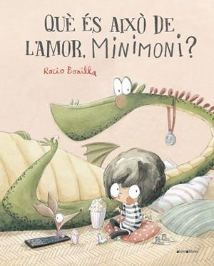 QUÈ ÉS AIXÒ DE L'AMOR, MINIMONI? | 9788419659507 | ROCIO BONILLA | Llibres Parcir | Llibreria Parcir | Llibreria online de Manresa | Comprar llibres en català i castellà online
