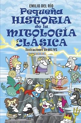 PEQUEÑA HISTORIA DE LA MITOLOGÍA CLÁSICA | 9788467071221 | RÍO, EMILIO DEL | Llibres Parcir | Librería Parcir | Librería online de Manresa | Comprar libros en catalán y castellano online