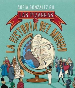 PIZARRAS DE LA HISTORIA DEL MUNDO | 9788413847061 | GONZÁLEZ SOFÍA, GIL | Llibres Parcir | Llibreria Parcir | Llibreria online de Manresa | Comprar llibres en català i castellà online