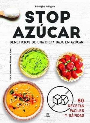 STOP AZÚCAR | 9788466243155 | PHILIPPON, BERENGERE | Llibres Parcir | Librería Parcir | Librería online de Manresa | Comprar libros en catalán y castellano online