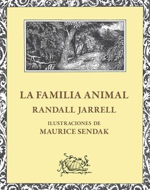 LA FAMILIA ANIMAL | 9788412753653 | RANDALL JARREL | Llibres Parcir | Librería Parcir | Librería online de Manresa | Comprar libros en catalán y castellano online