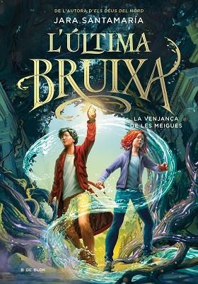 L'ÚLTIMA BRUIXA 2 - LA VENJANÇA DE LES MEIGUES | 9788419522191 | SANTAMARÍA, JARA | Llibres Parcir | Llibreria Parcir | Llibreria online de Manresa | Comprar llibres en català i castellà online