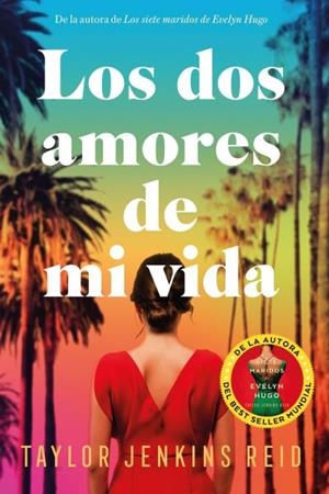LOS DOS AMORES DE MI VIDA | 9788419131461 | JENKINS REID, TAYLOR | Llibres Parcir | Llibreria Parcir | Llibreria online de Manresa | Comprar llibres en català i castellà online