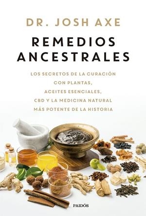REMEDIOS ANCESTRALES | 9788449341618 | AXE, JOSH | Llibres Parcir | Llibreria Parcir | Llibreria online de Manresa | Comprar llibres en català i castellà online