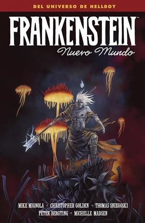 FRANKENSTEIN: NUEVO MUNDO | 9788467964585 | MIKE MIGNOLA/CHRISTOPHER GOLDEN/PETER BERGTING/MADSEN, MICHELLE | Llibres Parcir | Llibreria Parcir | Llibreria online de Manresa | Comprar llibres en català i castellà online