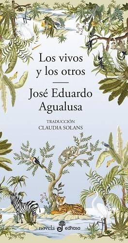 LOS VIVOS Y LOS OTROS | 9788435011648 | AGUALUSA, JOSÉ EDUARDO | Llibres Parcir | Librería Parcir | Librería online de Manresa | Comprar libros en catalán y castellano online