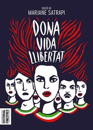 DONA VIDA LLIBERTAT | 9788419523129 | SATRAPI, MARJANE | Llibres Parcir | Llibreria Parcir | Llibreria online de Manresa | Comprar llibres en català i castellà online