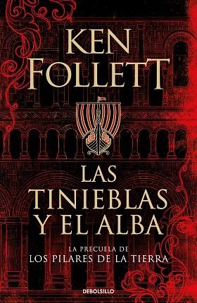 LAS TINIEBLAS Y EL ALBA (LA PRECUELA DE LOS PILARES DE LA TIERRA) | 9788466359801 | FOLLETT, KEN | Llibres Parcir | Llibreria Parcir | Llibreria online de Manresa | Comprar llibres en català i castellà online