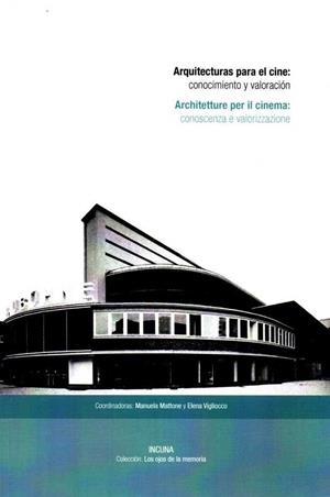 ARQUITECTURAS PARA EL CINE: CONOCIMIENTO Y DESARROLLO | 9788494355691 | CICEES EDITORIAL EN COLABORACIÓN CON INCUNA | Llibres Parcir | Llibreria Parcir | Llibreria online de Manresa | Comprar llibres en català i castellà online