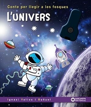 L'UNIVERS | 9788448960216 | VALIOS, IGNASI | Llibres Parcir | Llibreria Parcir | Llibreria online de Manresa | Comprar llibres en català i castellà online