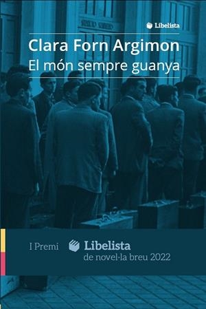 EL MÓN SEMPRE GUANYA | 9788409490172 | FORN ARGIMON, CLARA | Llibres Parcir | Librería Parcir | Librería online de Manresa | Comprar libros en catalán y castellano online