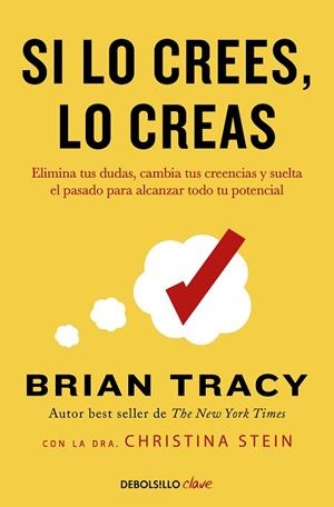 SI LO CREES, LO CREAS | 9788466364003 | TRACY, BRIAN | Llibres Parcir | Llibreria Parcir | Llibreria online de Manresa | Comprar llibres en català i castellà online
