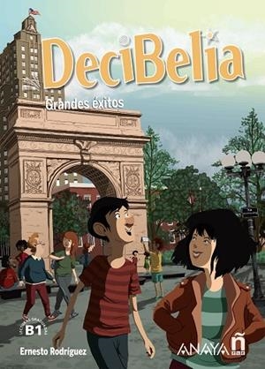 DECIBELIA. GRANDES ÉXITOS. NIVEL B1.1 | 9788414335543 | RODRÍGUEZ PÉREZ, ERNESTO | Llibres Parcir | Llibreria Parcir | Llibreria online de Manresa | Comprar llibres en català i castellà online
