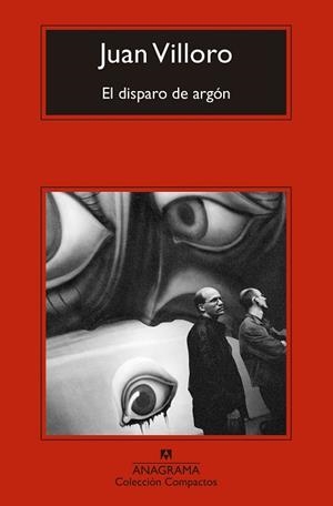 EL DISPARO DE ARGÓN | 9788433921376 | VILLORO, JUAN | Llibres Parcir | Llibreria Parcir | Llibreria online de Manresa | Comprar llibres en català i castellà online