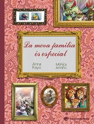 LA MEVA FAMÍLIA ÉS ESPECIAL | 9788417207175 | RAYO, ANNA | Llibres Parcir | Librería Parcir | Librería online de Manresa | Comprar libros en catalán y castellano online