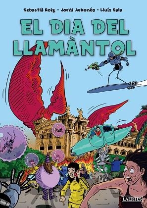 EL DIA DEL LLAMÀNTOL | 9788419676252 | ROIG CASAMITJANA, SEBASTIÀ/ARBONÈS FREIXAS, JORDI | Llibres Parcir | Llibreria Parcir | Llibreria online de Manresa | Comprar llibres en català i castellà online