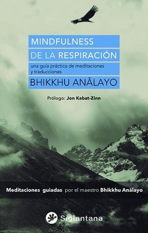 MINDFULNESS DE LA RESPIRACIÓN | 9788418556371 | ANALAYO, BHIKKHU | Llibres Parcir | Librería Parcir | Librería online de Manresa | Comprar libros en catalán y castellano online