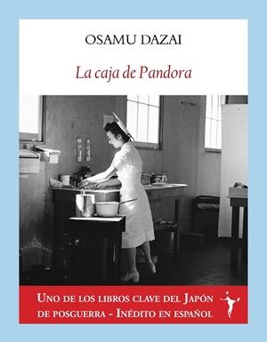LA CAJA DE PANDORA | 9788412658767 | DAZAI, OSAMU | Llibres Parcir | Llibreria Parcir | Llibreria online de Manresa | Comprar llibres en català i castellà online