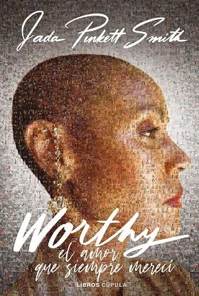 WORTHY | 9788448039646 | PINKETT SMITH, JADA | Llibres Parcir | Llibreria Parcir | Llibreria online de Manresa | Comprar llibres en català i castellà online
