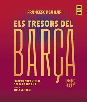 ELS TRESORS DEL BARÇA | 9788419430076 | AGUILAR, FRANCESC | Llibres Parcir | Librería Parcir | Librería online de Manresa | Comprar libros en catalán y castellano online