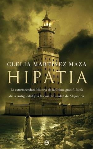 HIPATIA | 9788490609927 | MARTÍNEZ MAZA, CLELIA | Llibres Parcir | Llibreria Parcir | Llibreria online de Manresa | Comprar llibres en català i castellà online