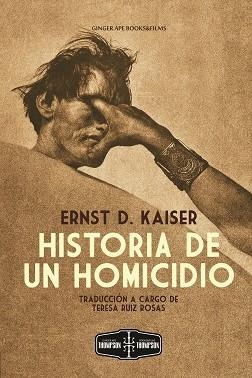 HISTORIA DE UN HOMICIDIO | 9788412725797 | KAISER, ERNST DAVID | Llibres Parcir | Llibreria Parcir | Llibreria online de Manresa | Comprar llibres en català i castellà online