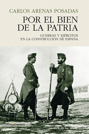 POR EL BIEN DE LA PATRIA | 9788494820885 | ARENAS, CARLOS | Llibres Parcir | Llibreria Parcir | Llibreria online de Manresa | Comprar llibres en català i castellà online
