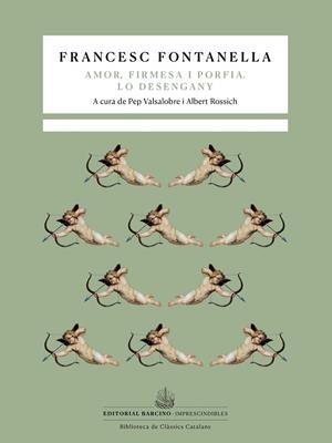 TRAGICOMÈDIA PASTORAL D’AMOR, FIRMESA I PORFIA.  / LO DESENGANY. | 9788472269118 | FONTANELLA, FRANCESC | Llibres Parcir | Llibreria Parcir | Llibreria online de Manresa | Comprar llibres en català i castellà online