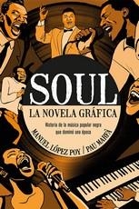 EL SOUL LA NOVELA GRAFICA | 9788418703737 | MANUEL LOPEZ POY | Llibres Parcir | Llibreria Parcir | Llibreria online de Manresa | Comprar llibres en català i castellà online