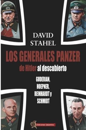 LOS GENERALES PANZER DE HITLER AL DESCUBIERTO | 9788412676303 | STAHEL, DAVID | Llibres Parcir | Llibreria Parcir | Llibreria online de Manresa | Comprar llibres en català i castellà online