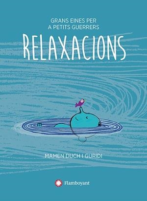 RELAXACIONS | 9788494681509 | DUCH, MAMEN | Llibres Parcir | Librería Parcir | Librería online de Manresa | Comprar libros en catalán y castellano online