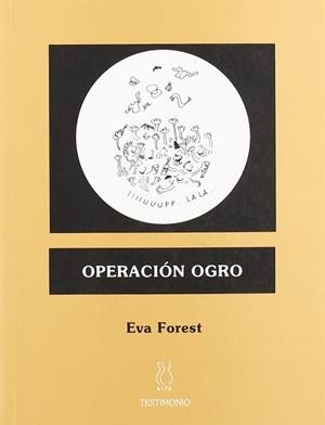 OPERACIÓN OGRO | 9788496584082 | FOREST, EVA | Llibres Parcir | Llibreria Parcir | Llibreria online de Manresa | Comprar llibres en català i castellà online