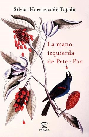 LA MANO IZQUIERDA DE PETER PAN | 9788467049152 | HERREROS DE TEJADA, SILVIA | Llibres Parcir | Llibreria Parcir | Llibreria online de Manresa | Comprar llibres en català i castellà online