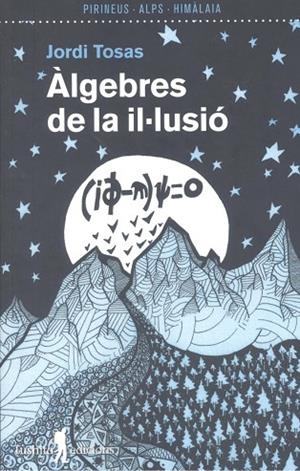 ÀLGEBRES DE LA IL·LUSIÓ | 9788412698831 | TOSAS, JORDI | Llibres Parcir | Librería Parcir | Librería online de Manresa | Comprar libros en catalán y castellano online