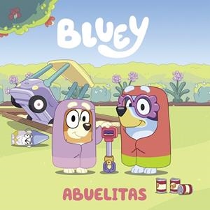 BLUEY. UN CUENTO - ABUELITAS (EDICIÓN EN ESPAÑOL) | 9788448865108 | BLUEY | Llibres Parcir | Llibreria Parcir | Llibreria online de Manresa | Comprar llibres en català i castellà online