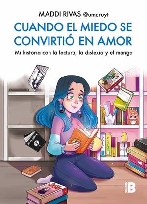 CUANDO EL MIEDO SE CONVIRTIÓ EN AMOR | 9788466676151 | RIVAS (@UMARUYT), MADDI | Llibres Parcir | Librería Parcir | Librería online de Manresa | Comprar libros en catalán y castellano online