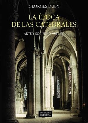 LA ÉPOCA DE LAS CATEDRALES | 9788437635699 | DUBY, GEORGES | Llibres Parcir | Llibreria Parcir | Llibreria online de Manresa | Comprar llibres en català i castellà online