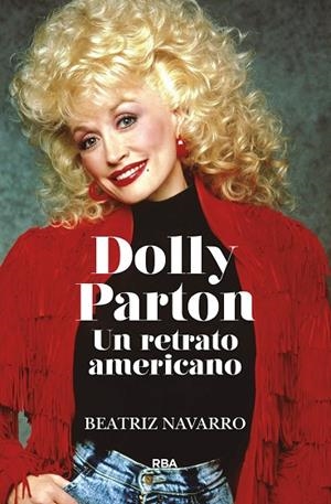 DOLLY PARTON. UN RETRATO AMERICANO. | 9788411323147 | NAVARRO, BEATRIZ | Llibres Parcir | Llibreria Parcir | Llibreria online de Manresa | Comprar llibres en català i castellà online