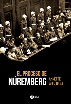 EL PROCESO DE NÚREMBERG | 9788432165658 | WIEVIORKA, ANNETTE | Llibres Parcir | Llibreria Parcir | Llibreria online de Manresa | Comprar llibres en català i castellà online