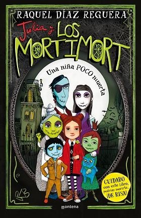 JULIA Y LOS MORTIMORT 1 - UNA NIÑA POCO MUERTA | 9788419650115 | DÍAZ REGUERA, RAQUEL | Llibres Parcir | Librería Parcir | Librería online de Manresa | Comprar libros en catalán y castellano online